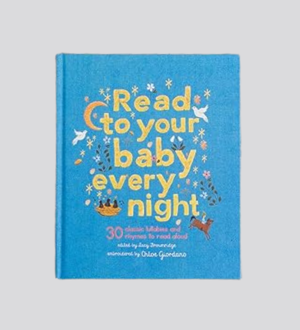 Read To Your Baby Every Night by Chloe Giordano
